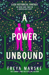 Bild vom Artikel A Power Unbound vom Autor Freya Marske