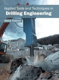 Produktbild: Applied Tools and Techniques in Drilling Engineering