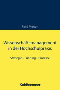 Produktbild: Wissenschaftsmanagement in der Hochschulpraxis
