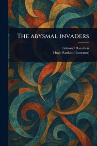 Produktbild: The Abysmal Invaders