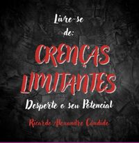 Produktbild: Livre-se De Cren&ccedil;as Limitantes