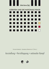 Produktbild: K&auml;rnten und die nationale Frage / Aussiedlung - Verschleppung - nationaler Kampf