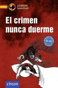 Produktbild: El crimen nunca duerme. Spanisch A1-B1