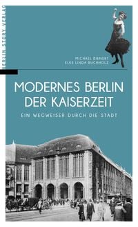 Produktbild: Modernes Berlin der Kaiserzeit