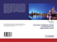 Produktbild: Corrosion Inhibition Study of Aluminium in Hydrochloric Acid