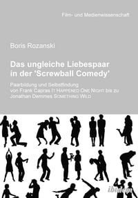Produktbild: Das ungleiche Liebespaar in der 'Screwball Comedy'