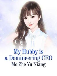 Produktbild: My Hubby is a Domineering CEO