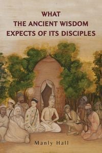 Produktbild: What the Ancient Wisdom Expects of Its Disciples
