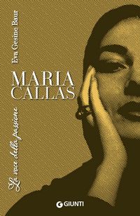 Produktbild: Maria Callas. La voce della passione