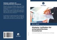 Produktbild: Globaler Leitfaden f&uuml;r schariakonformes Investieren