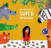 Produktbild: Un pomeriggio super incredibile