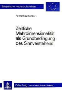 Produktbild: Zeitliche Mehrdimensionalit&auml;t als Grundbedingung des Sinnverstehens