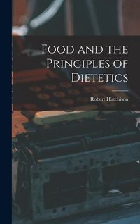 Produktbild: Food and the Principles of Dietetics