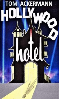 Bild vom Artikel Hollywood Hotel vom Autor Tom Ackermann