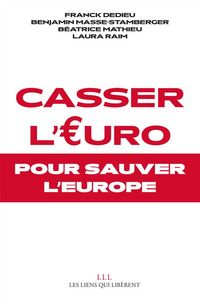 Produktbild: Casser l'Euro Pour Sauver l'Europe