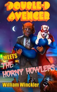 Produktbild: The Double-D Avenger Meets the Horny Howlers