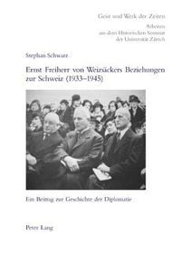 Produktbild: Schwarz, S: Ernst Freiherr von Weizs&auml;ckers Beziehungen zur S