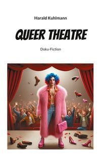 Produktbild: Queer Theatre