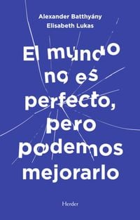 Produktbild: El mundo no es perfecto, pero podemos mejorarlo