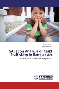 Produktbild: Situation Analysis of Child Trafficking in Bangladesh