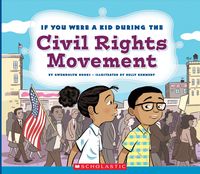 Produktbild: If You Were a Kid During the Civil Rights Movement (If You Were a Kid)
