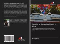 Produktbild: Vendita al dettaglio di lusso in Cina