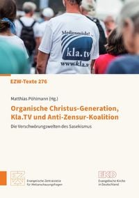 Produktbild: Organische Christus-Generation, Kla.TV und Anti-Zensur-Koalition Die Verschw&ouml;rungswelten des Sasekismus
