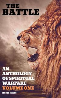 Produktbild: The Battle: An Anthology of Spiritual Warfare - Volume 1