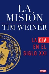 Produktbild: La Misi&oacute;n: La CIA En El Siglo XXI / The Mission: The CIA in the 21st Century