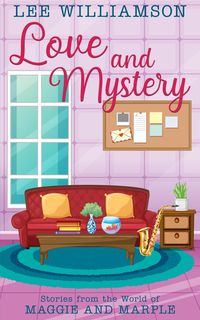 Produktbild: Love and Mystery (Maggie and Marple, #0.5)