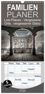 Produktbild: Familienplaner 2026 - Lost Places - vergessene orte vergessener glanz mit 5 Spalten (Wandkalender, 21 x 45 cm) CALVENDO