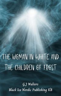 Produktbild: The Woman in White and the Children of Frost