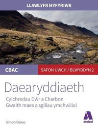 Produktbild: Llawlyfr Myfyriwr Safon Uwch Cbac: Daearyddiaeth Cylchredau Dwr a Charbon