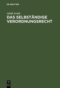 Produktbild: Das selbst&auml;ndige Verordnungsrecht