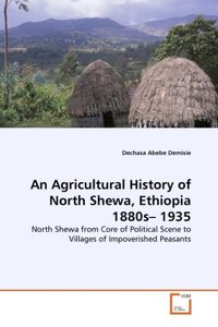 Produktbild: Abebe Demisie, D: Agricultural History of North Shewa, Ethio