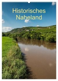 Produktbild: Historisches Naheland (Wandkalender 2026 DIN A2 hoch), CALVENDO Monatskalender