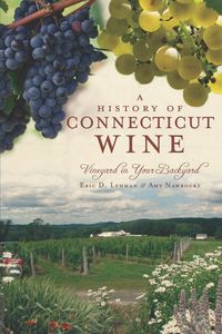 Produktbild: History of Connecticut Wine