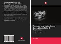 Produktbild: Seguran&ccedil;a de Radia&ccedil;&atilde;o em Odontologia: Fatos & Realidades