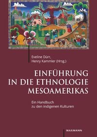 Produktbild: Einf&uuml;hrung in die Ethnologie Mesoamerikas