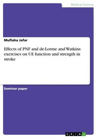 Produktbild: Effects of PNF and de-Lorme and Watkins exercises on UE function and strength in stroke