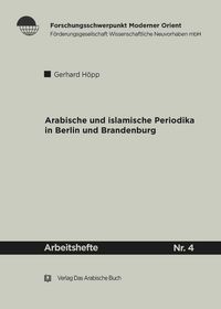 Produktbild: Arabische und Islamische Periodika in Berlin und Brandenburg 1915-45