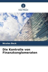 Produktbild: Die Kontrolle von Finanzkonglomeraten