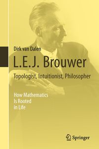 Produktbild: L.E.J. Brouwer &ndash; Topologist, Intuitionist, Philosopher