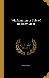 Produktbild: Widdrington, A Tale of Hedgley Moor