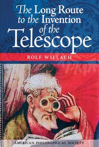 Produktbild: The Long Route to the Invention of the Telescope
