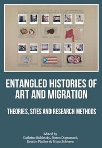 Produktbild: Entangled Histories of Art and Migration