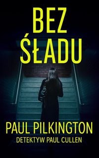 Produktbild: Bez Sladu (Detektyw Paul Cullen, #1)