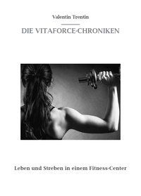 Produktbild: Die Vitaforce-Chroniken