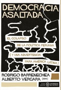 Produktbild: Democracia asaltada. El colapso de la pol&iacute;tica peruana (y una advertencia para Am&eacute;rica Latina)