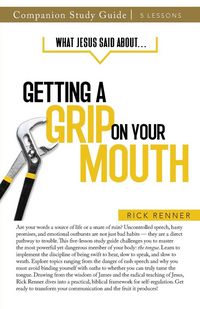 Produktbild: What Jesus Said About... Getting a Grip On Your Mouth Study Guide